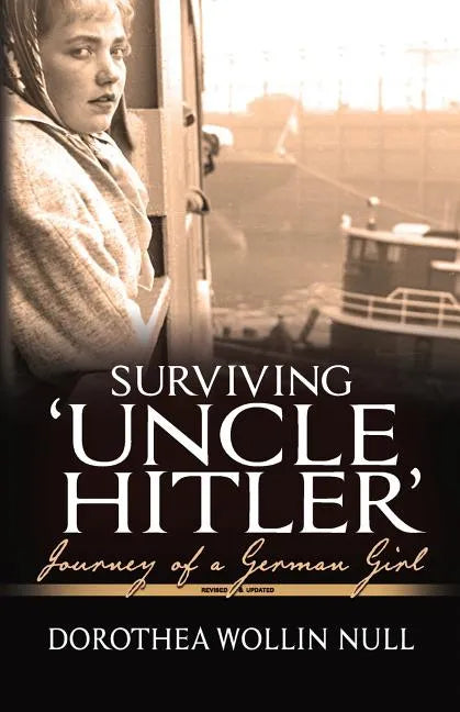 Surviving 'Uncle Hitler': Journey of a German Girl - Paperback