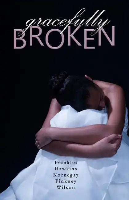 Gracefully Broken - Paperback