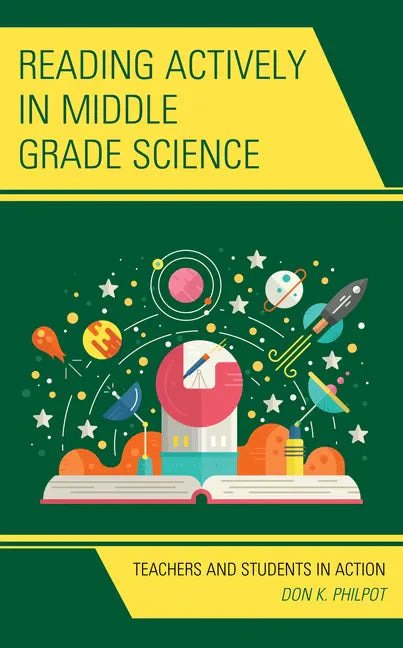 Reading Actively in Middle Grade Science: Teachers and Students in Action - Hardcover