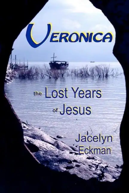 Veronica: The Lost Years of Jesus - Paperback