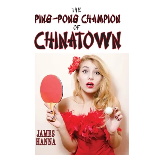 The Ping-Pong Champion of Chinatown - Paperback