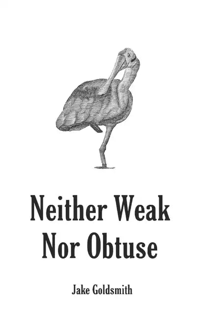 Neither Weak Nor Obtuse: A Memoir - Paperback
