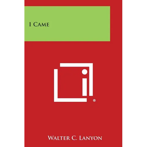 I Came - Paperback
