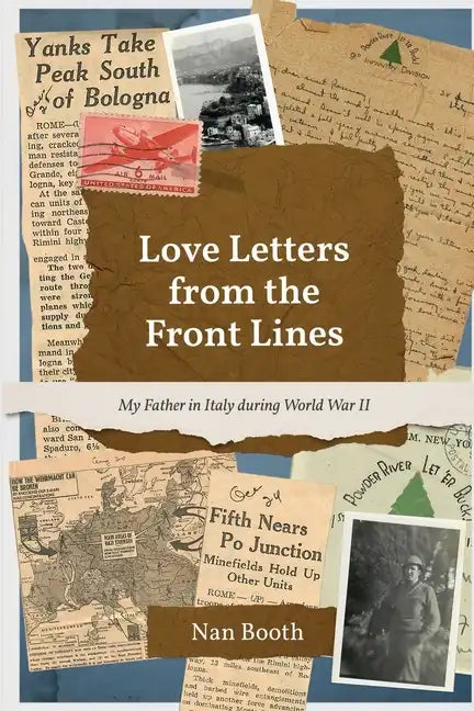 Love Letters from the Front Lines: My Father in Italy during World War II - Paperback