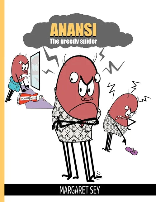 Anansi: The Greedy Spider - Paperback