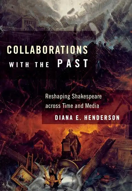 Collaborations with the Past - Hardcover