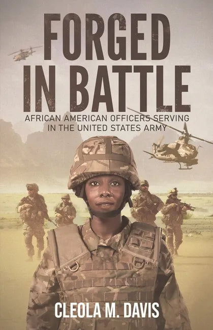Forged in Battle: African American Officers Serving in the United States Army - Paperback