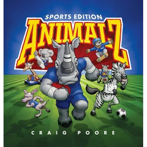 ANIMALZ - Sports Edition: An alphabet book of animals and sports - Hardcover