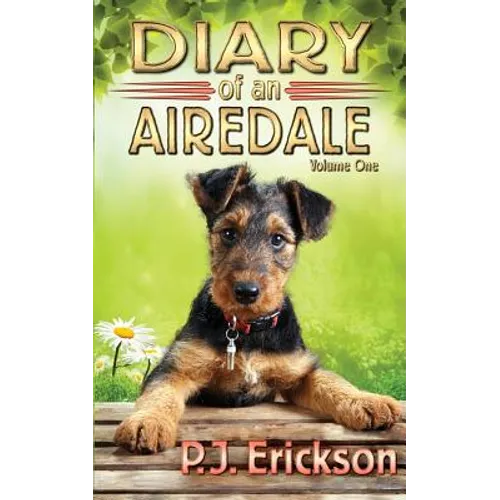 Diary of an Airedale: a terrier's tale - Paperback