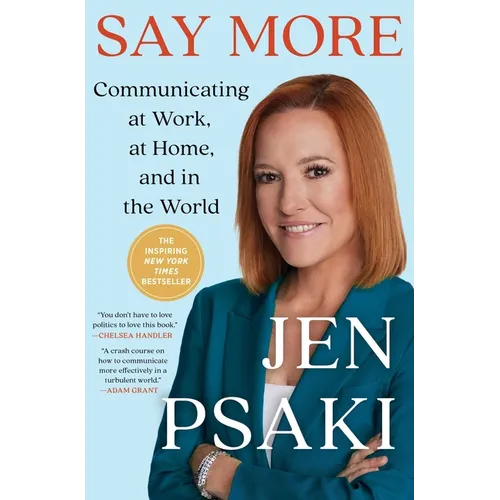 Say More: Communicating at Work, at Home, and in the World - Paperback