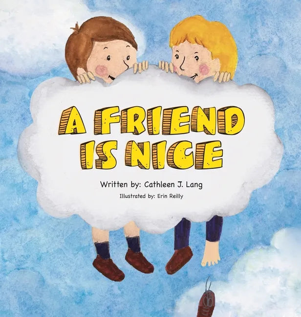 A Friend Is Nice - Hardcover