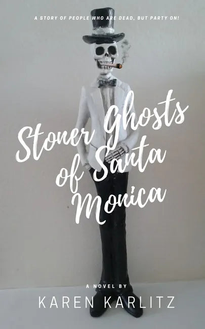 Stoner Ghosts of Santa Monica - Paperback