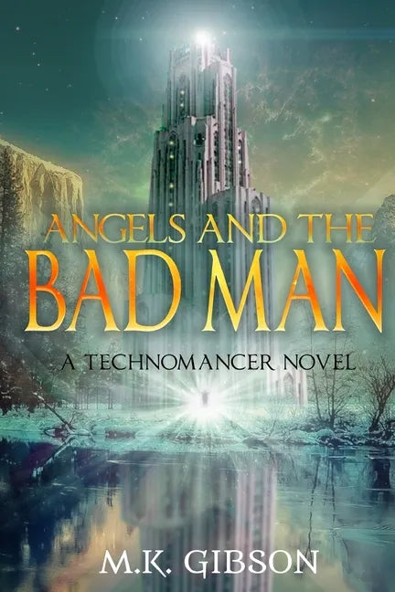 Angels and the Bad Man - Paperback