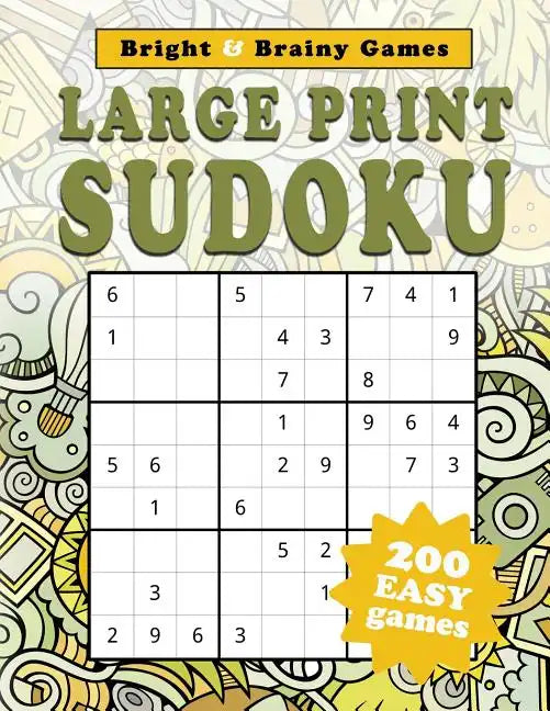 Large Print Sudoku: 200 Easy Sukodu Puzzles for Seniors and Sudoku puzzle players of all ages - Paperback