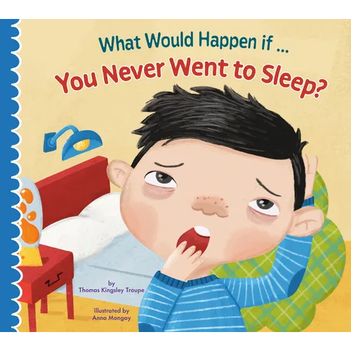 What Would Happen If You Never Slept? - Hardcover