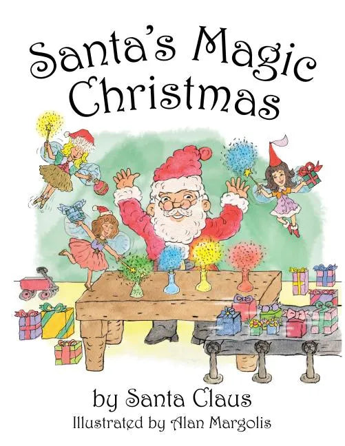 Santa's Magic Christmas - Hardcover