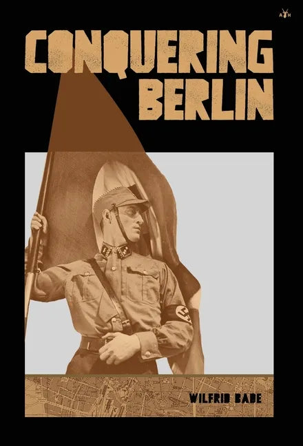 Conquering Berlin - Hardcover