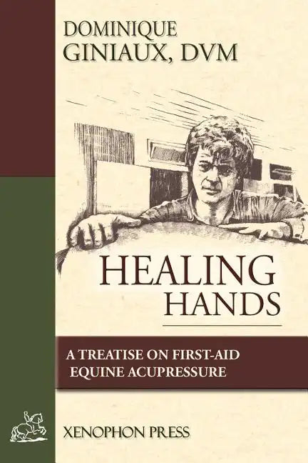 Healing Hands: A Treatise on First-Aid Equine Acupressure - Paperback