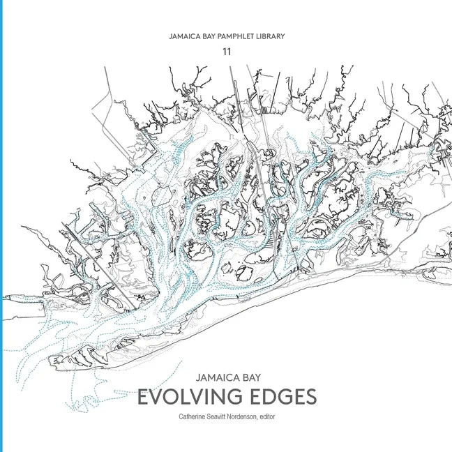 Jamaica Bay Pamphlet Library 11: Jamaica Bay Evolving Edges - Paperback