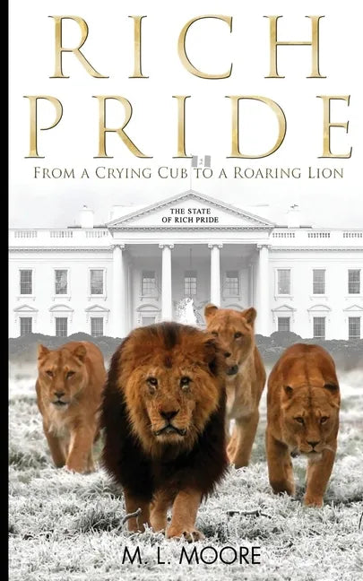 Rich Pride: From A Crying Cub To A Roaring Lion - Paperback