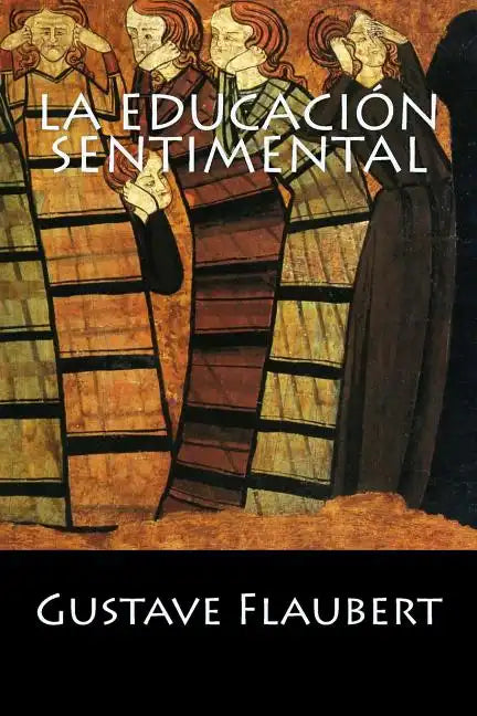 La Educación Sentimental - Paperback