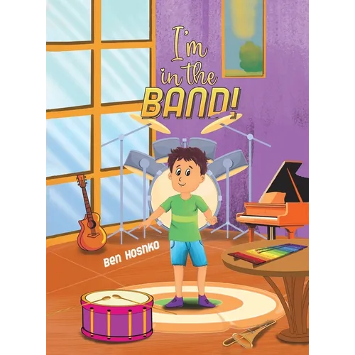 I'm in the Band! - Hardcover
