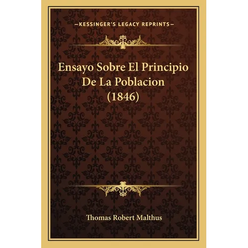 Ensayo Sobre El Principio De La Poblacion (1846) - Paperback