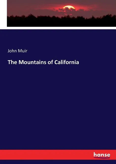 The Mountains of California - Paperback