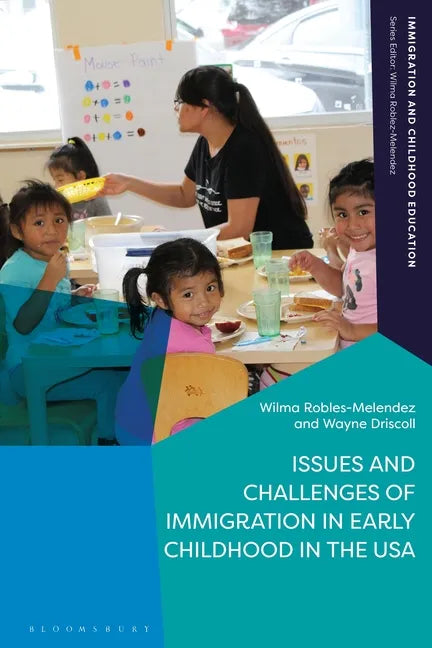 Issues and Challenges of Immigration in Early Childhood in the USA - Paperback