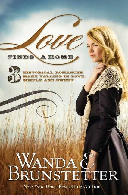 Love Finds a Home: 3 Historical Romances Make Falling in Love Simple and Sweet - Paperback
