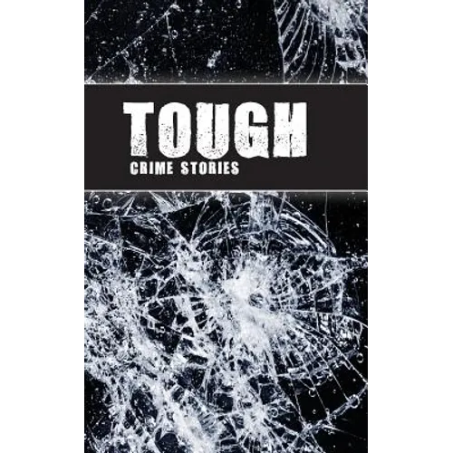 Tough: Crime Stories - Paperback