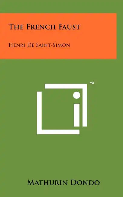 The French Faust: Henri de Saint-Simon - Hardcover
