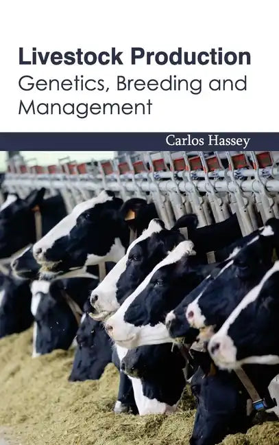 Livestock Production: Genetics, Breeding and Management - Hardcover