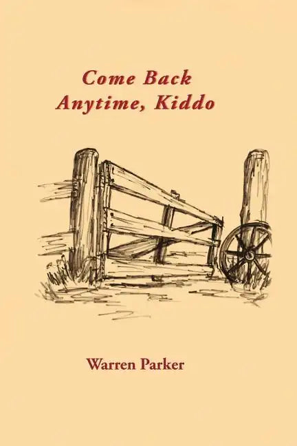 Come Back Anytime, Kiddo - Paperback