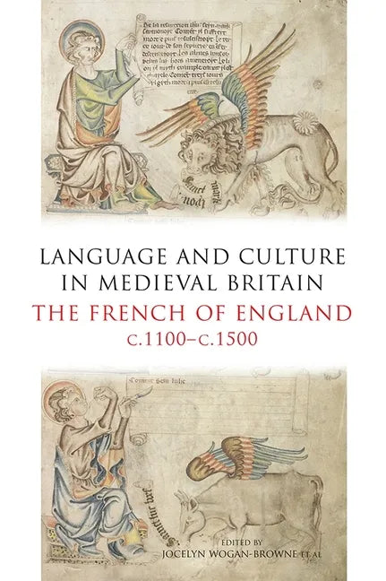 Language and Culture in Medieval Britain: The French of England, C.1100-C.1500 - Paperback