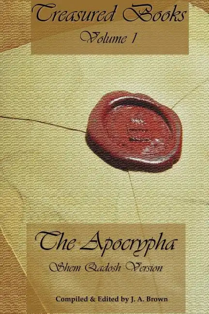 Treasured Books Volume 1: The Apocrypha: Shem Qadosh Version - Paperback
