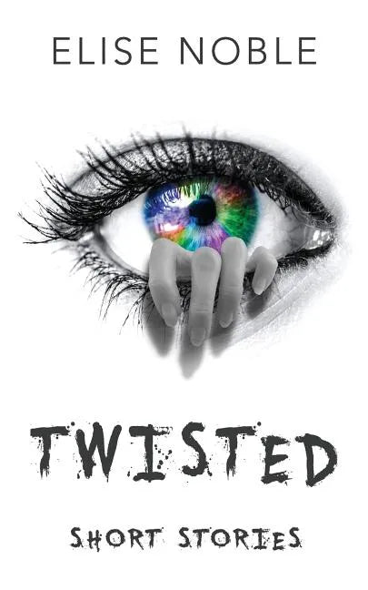 Twisted: Short Stories - Paperback