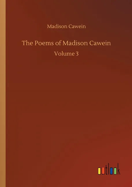 The Poems of Madison Cawein - Paperback