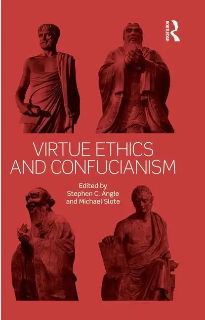 Virtue Ethics and Confucianism - Paperback