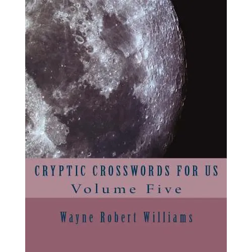 Cryptic Crosswords for Us Volume Five - Paperback