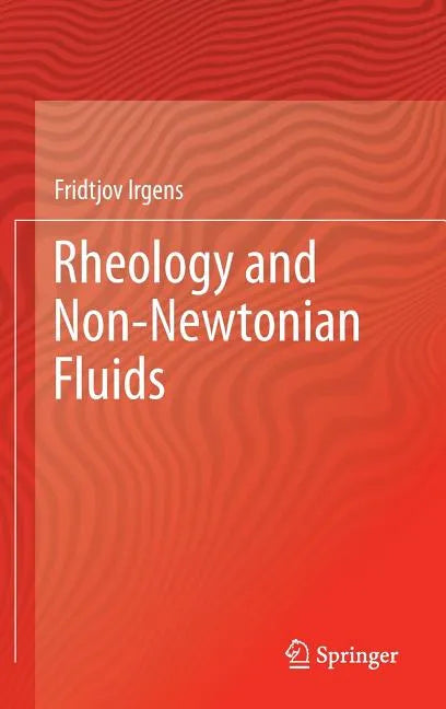 Rheology and Non-Newtonian Fluids - Hardcover