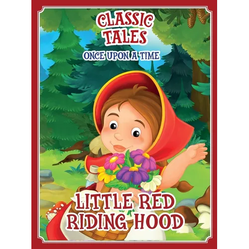 Classic Tales Once Upon a Time - Little Red Riding Hood - Paperback