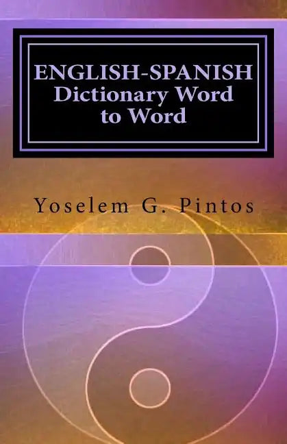 ENGLISH-SPANISH Dictionary-Word to Word - Paperback