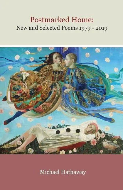 Postmarked Home: New and Selected Poems 1979 - 2019 - Paperback