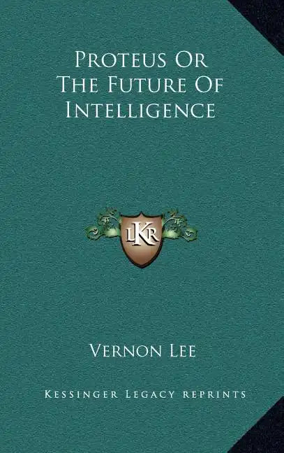 Proteus or the Future of Intelligence - Hardcover