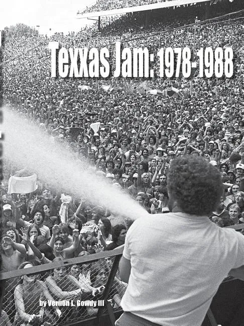 Texxas Jam: 1978-1988 - Paperback