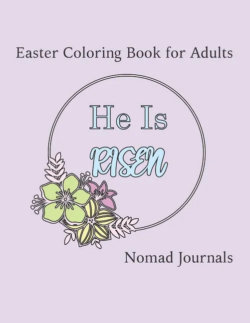 He is Risen: Easter Coloring Book for Adults - Paperback