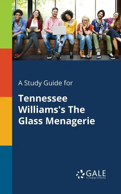 A Study Guide for Tennessee Williams's The Glass Menagerie - Paperback