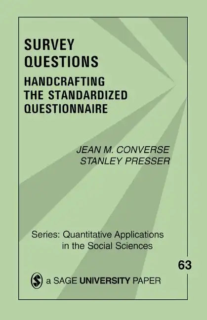 Survey Questions: Handcrafting the Standardized Questionnaire - Paperback