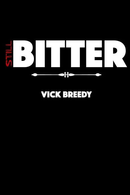 Still Bitter - Paperback